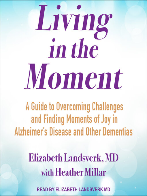 Title details for Living in the Moment by Elizabeth Landsverk, MD - Available
